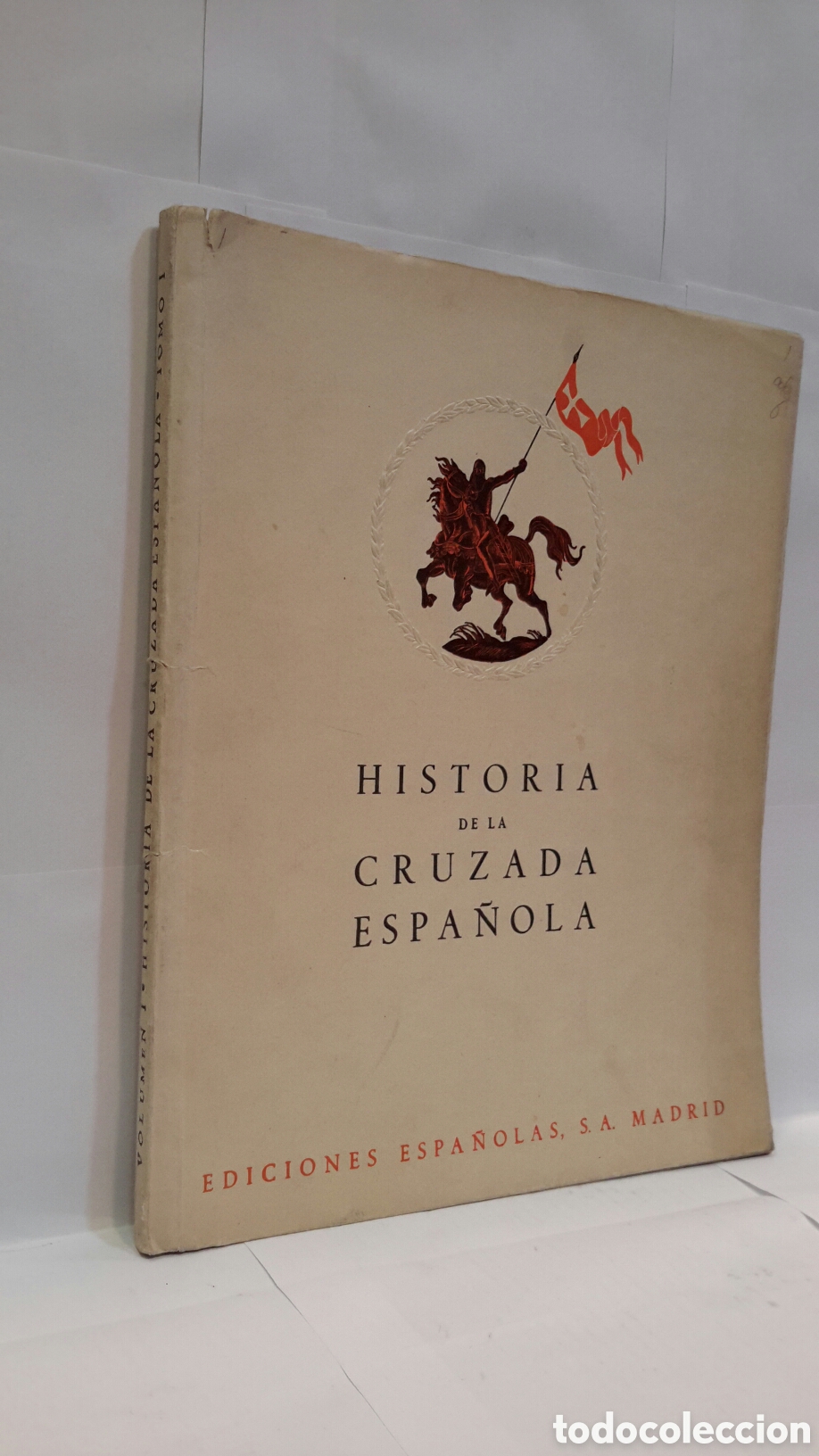 Second hand books: Volumen I. Historia de la cruzada espa&ntilde;ola. Tomo I