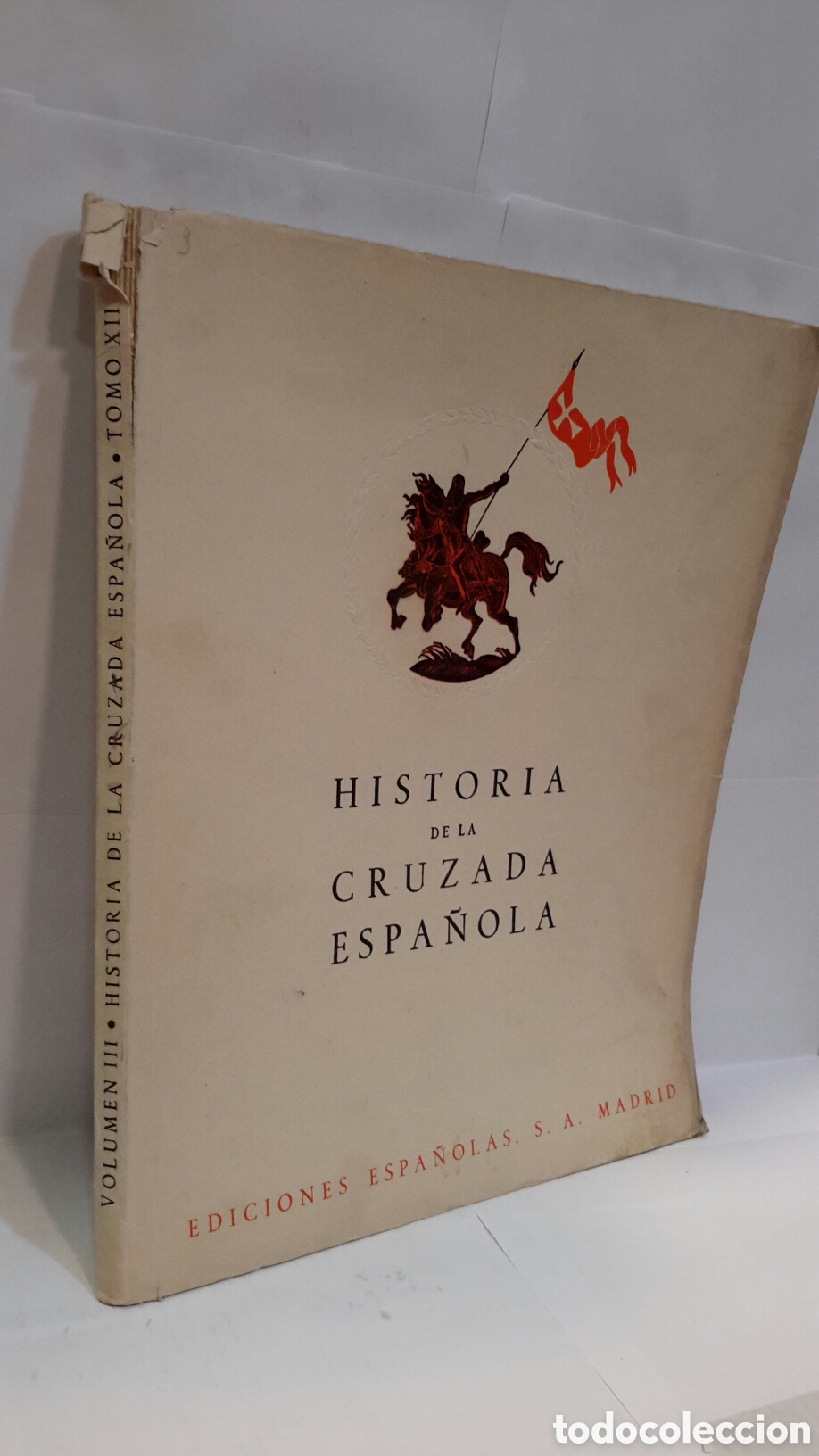 Second hand books: Volumen III. Historia de la cruzada espa&ntilde;ola. Tomo XII