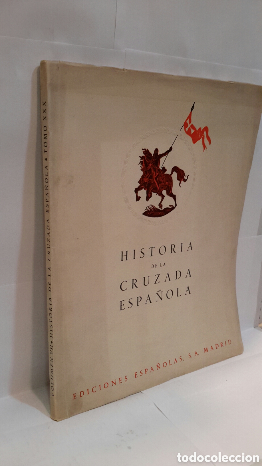 Second hand books: Historia de la Cruzada Espa&ntilde;ola Vol VII, Tomo XXX