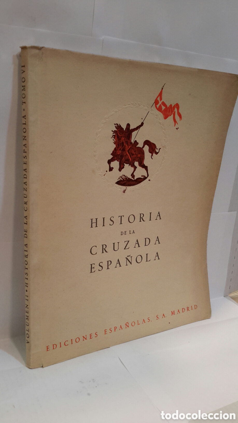 Second hand books: Historia de la Cruzada Espa&ntilde;ola. Volumen II, Tomo VI