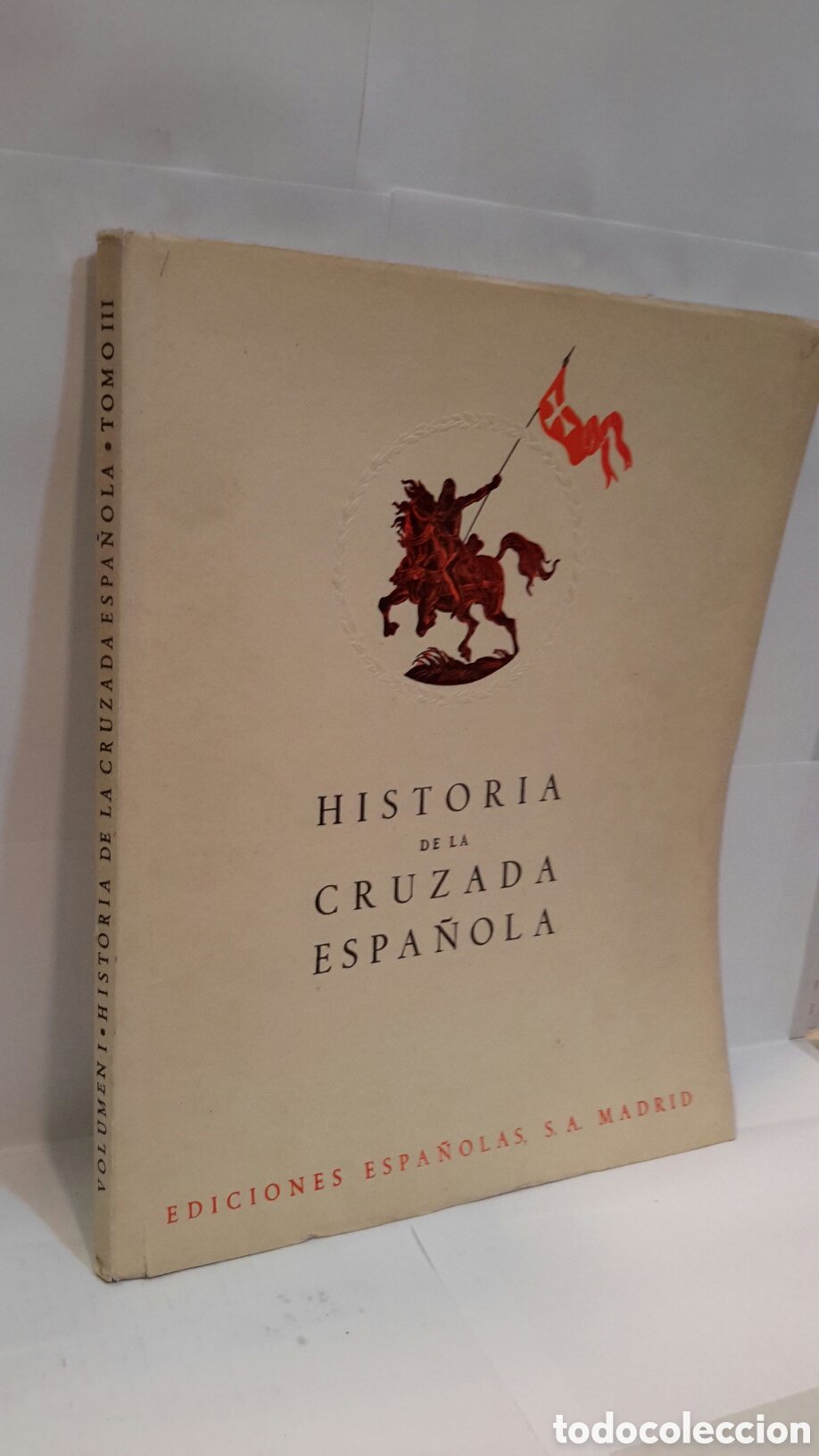 Second hand books: Historia de la Cruzada Espa&ntilde;ola. Volumen I, Tomo III