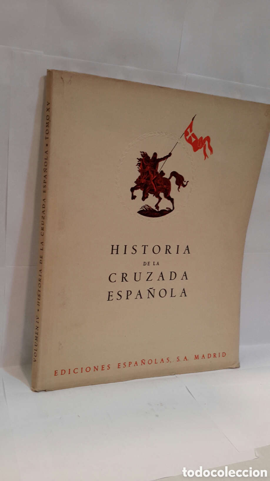 Second hand books: Volumen IV. Historia de la Cruzada Espa&ntilde;ola. Tomo XV.