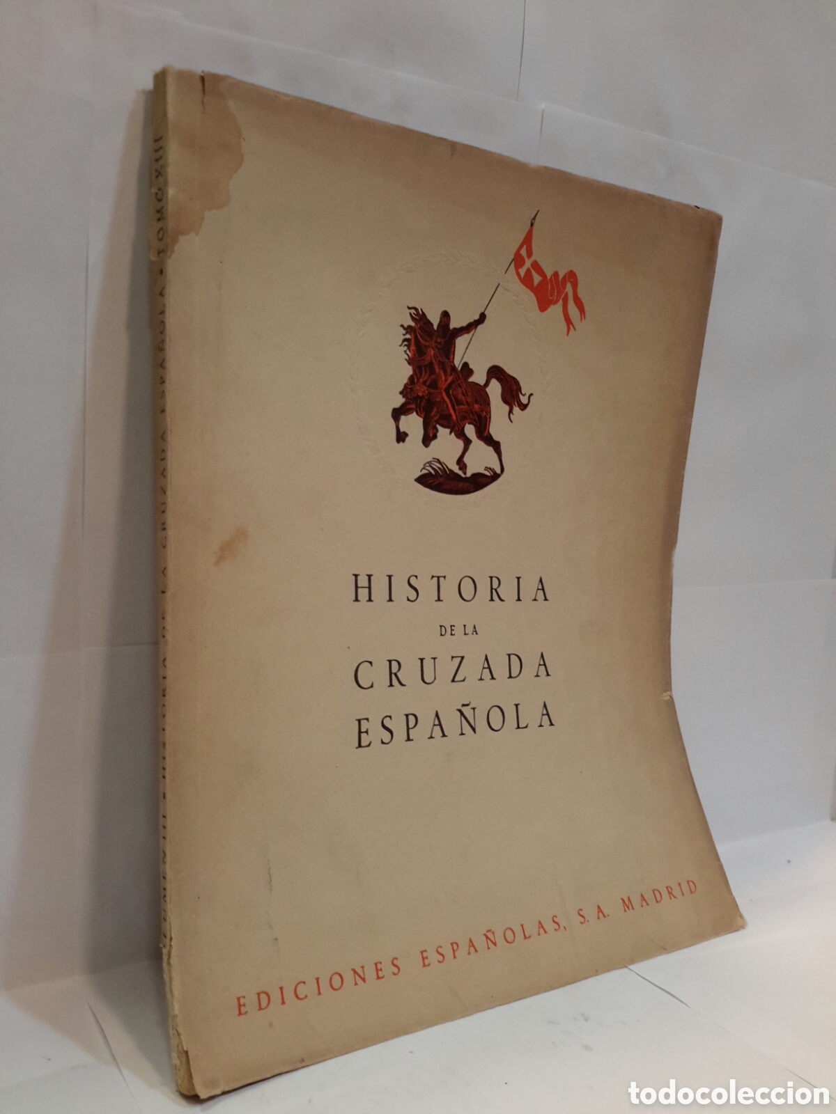 Second hand books: Volumen III. Historia de la Cruzada Espa&ntilde;ola. Tomo XIII