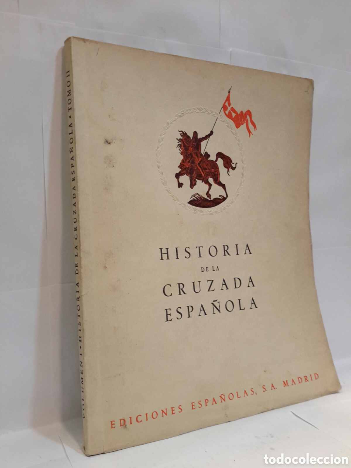 Second hand books: Historia de la Cruzada Espa&ntilde;ola Vol. I tomo II