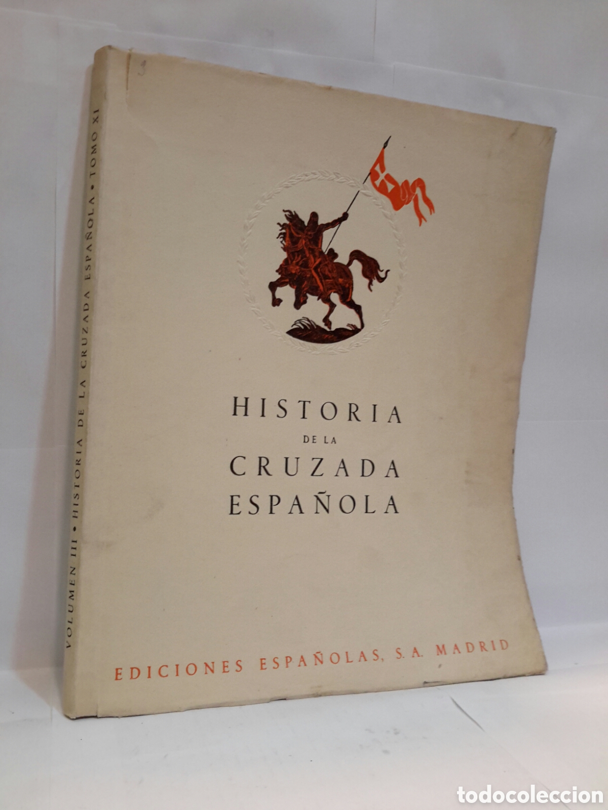 Second hand books: Volumen III. Historia de la Cruzada Espa&ntilde;ola. Tomo XI