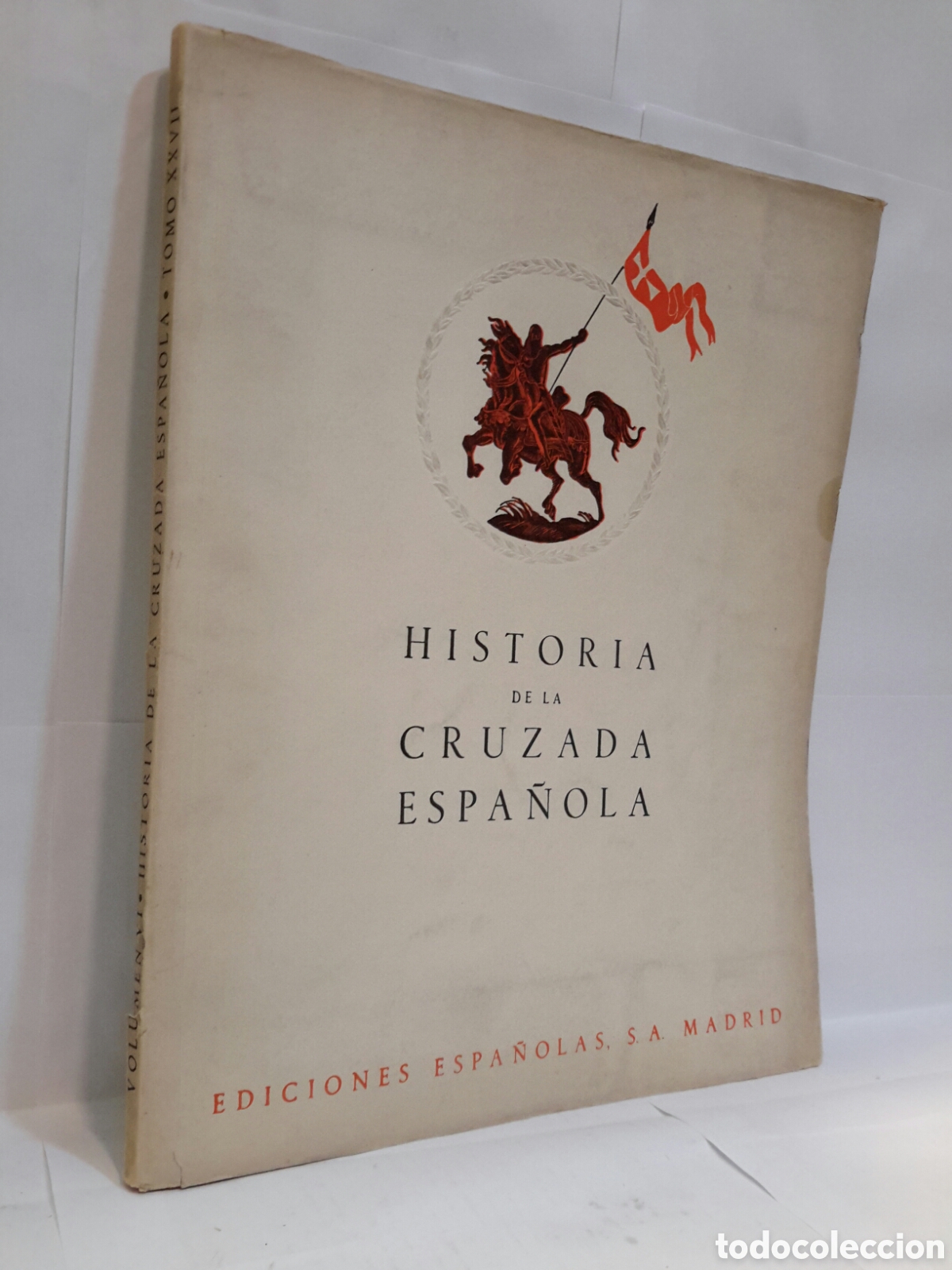 Second hand books: Historia de la Cruzada Espa&ntilde;ola. Vols. VI. Tomo XXVII