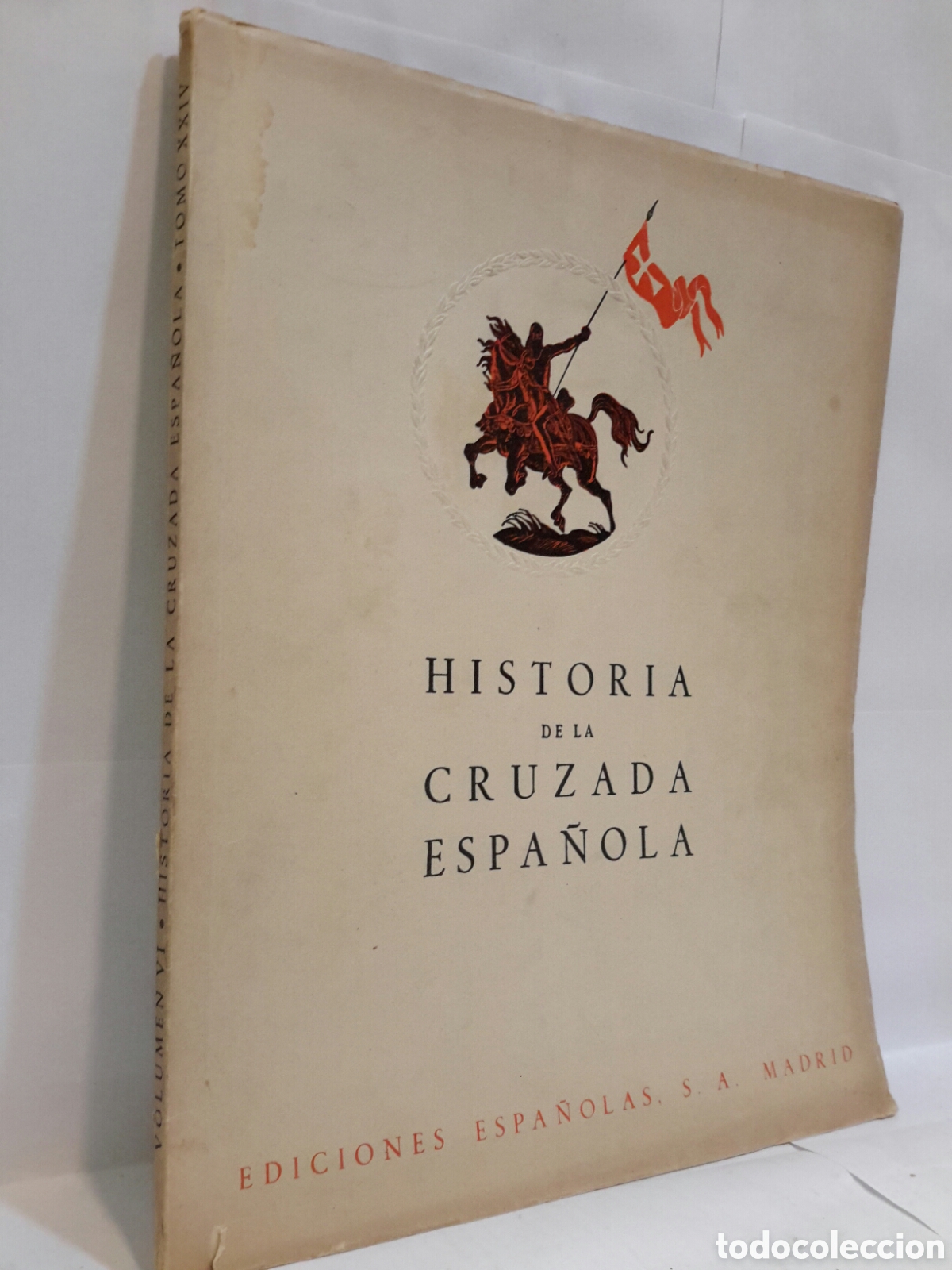 Second hand books: Historia de la Cruzada Espa&ntilde;ola. Vol. VI. Tomo XXIV