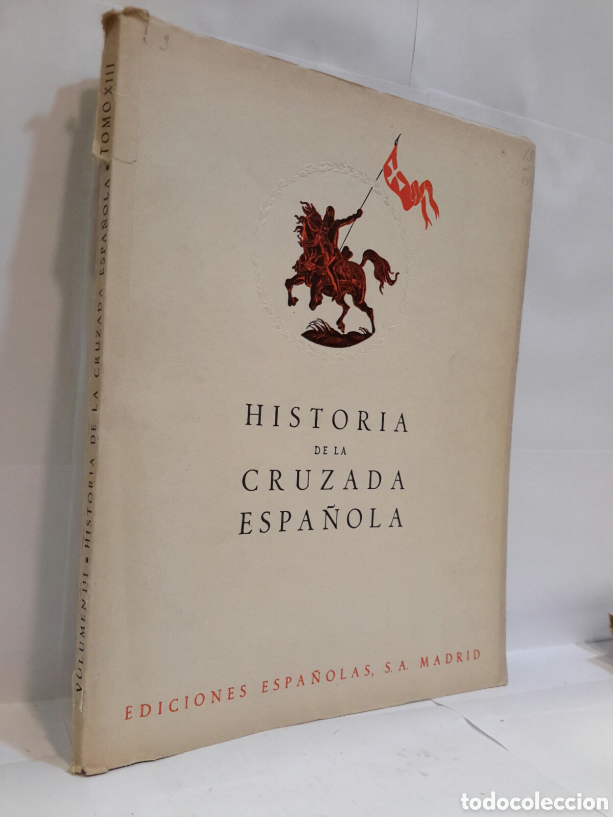 Second hand books: Historia de la Cruzada Espa&ntilde;ola Vol. III tomo XIII