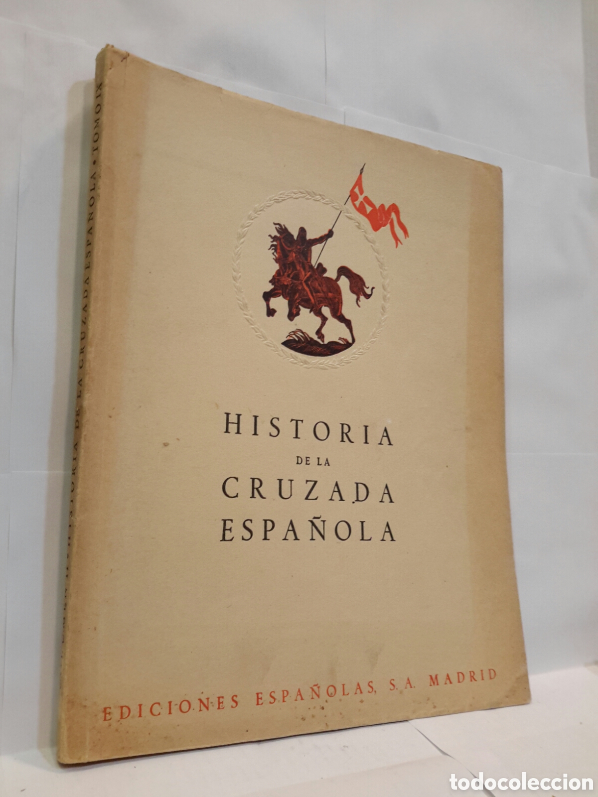 Livres d'occasion: Historia de la Cruzada Espa&ntilde;ola. Vols. II. Tomo IX