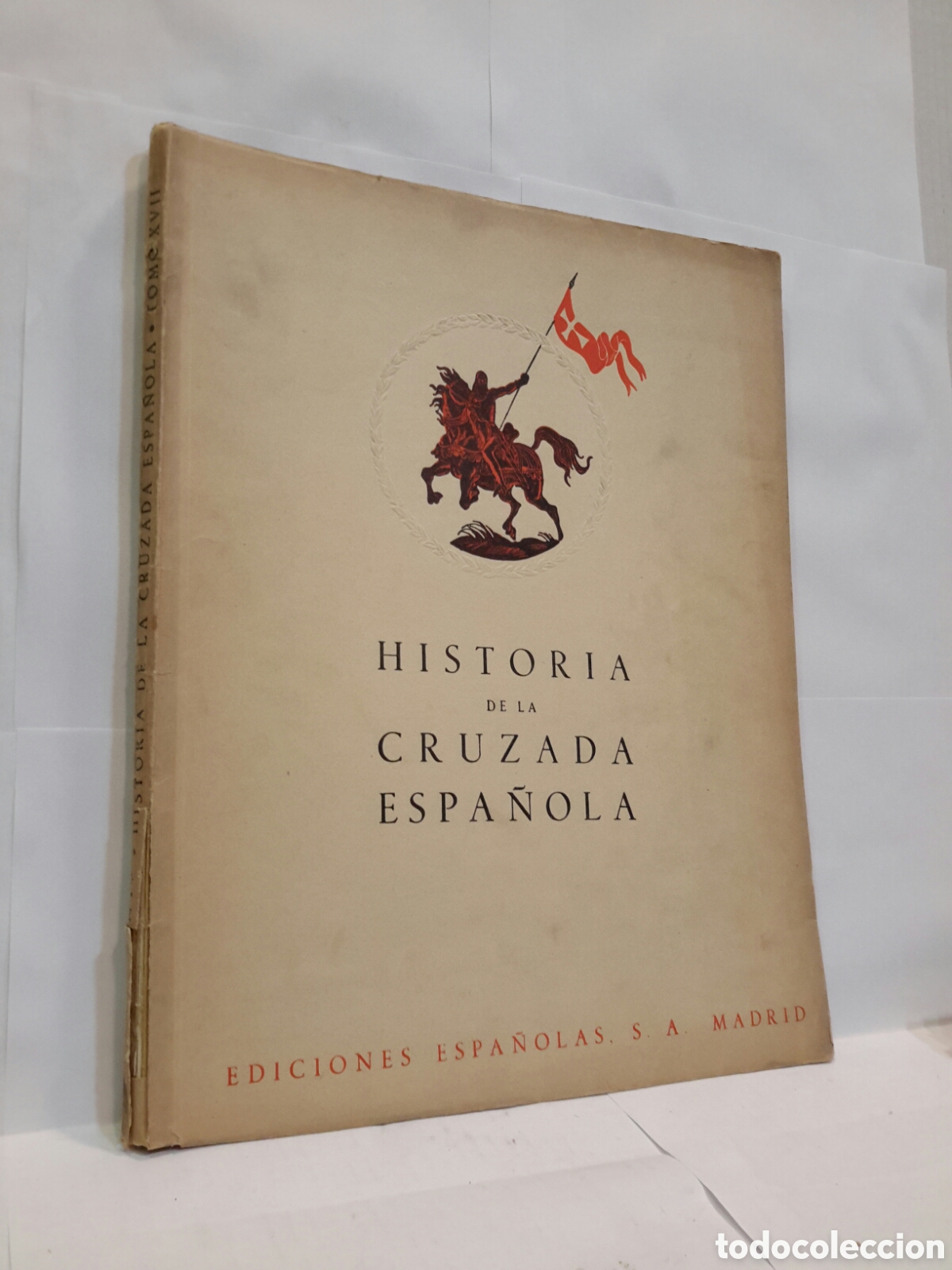 Second hand books: Historia de la Cruzada Espa&ntilde;ola Vol. IV tomo XVII