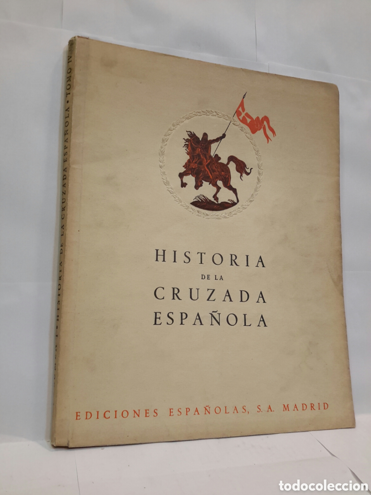 Second hand books: Historia de la Cruzada Espa&ntilde;ola. Vol. I. Tomo IV