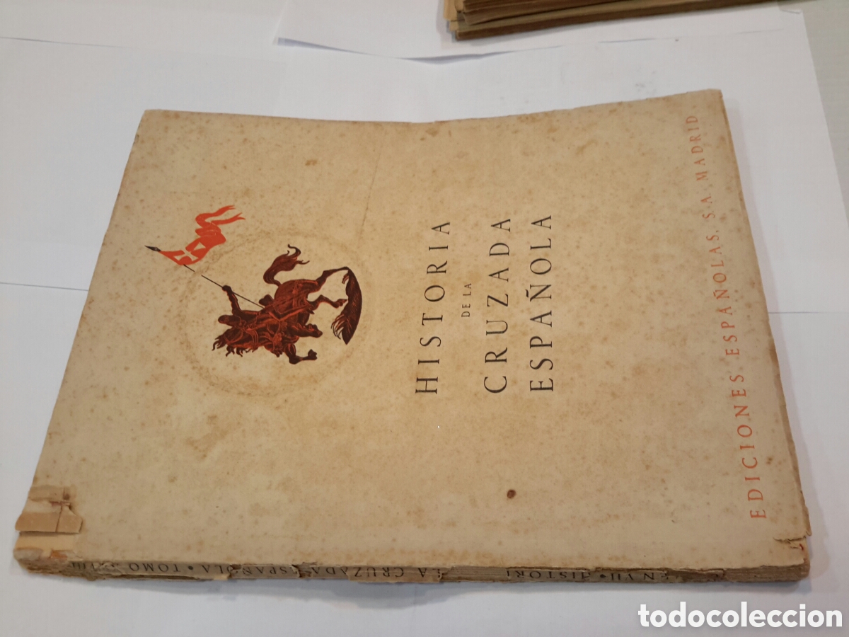 Second hand books: Historia de la Cruzada Espa&ntilde;ola. Vols. VII. Tomo XXVIII