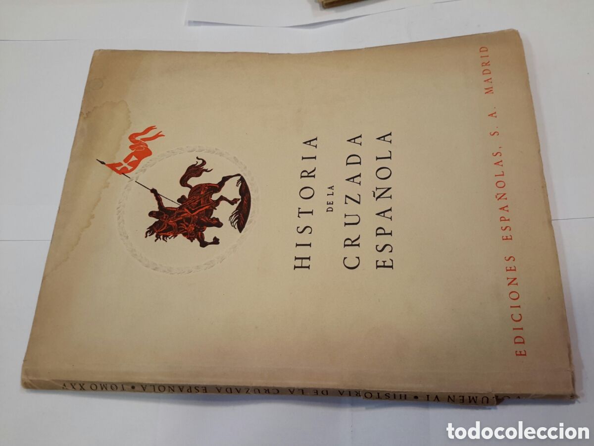 Second hand books: Historia de la Cruzada Espa&ntilde;ola. Vols. VI. Tomo XXV