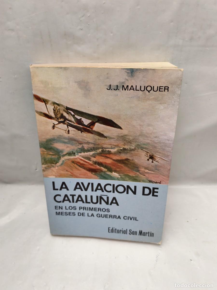 Livros em segunda m&atilde;o: La aviaci&oacute;n de Catalu&ntilde;a en los primeros meses de la Guerra Civil (Primera edici&oacute;n)