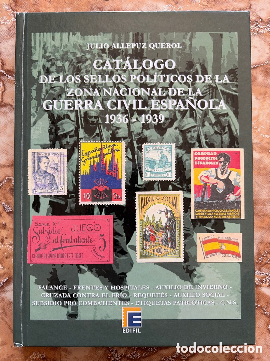 Libros de segunda mano: Cat&aacute;logo de los sellos pol&iacute;ticos de la zona nacional de la Guerra Civil Espa&ntilde;ola 1936-1939