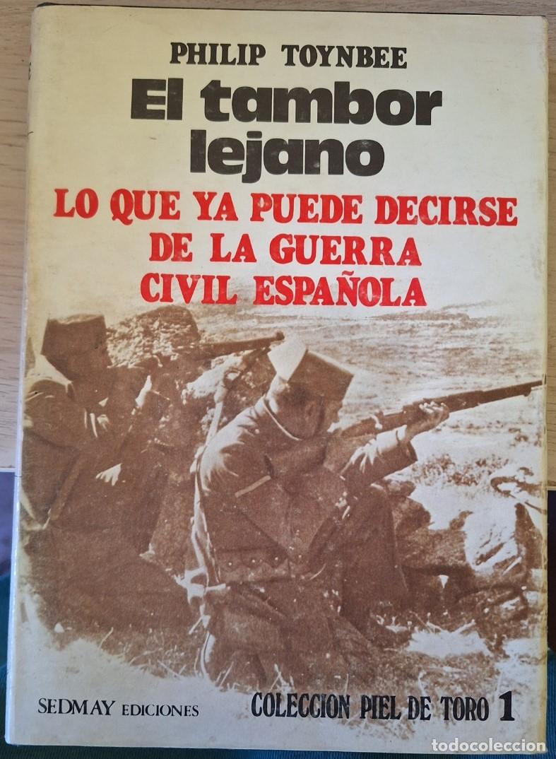 Libros de segunda mano: LO QUE YA PUEDE DECIRSE DE LA GUERRA CIVIL ESPA&Ntilde;OLA. - TONYBEE, Philip.