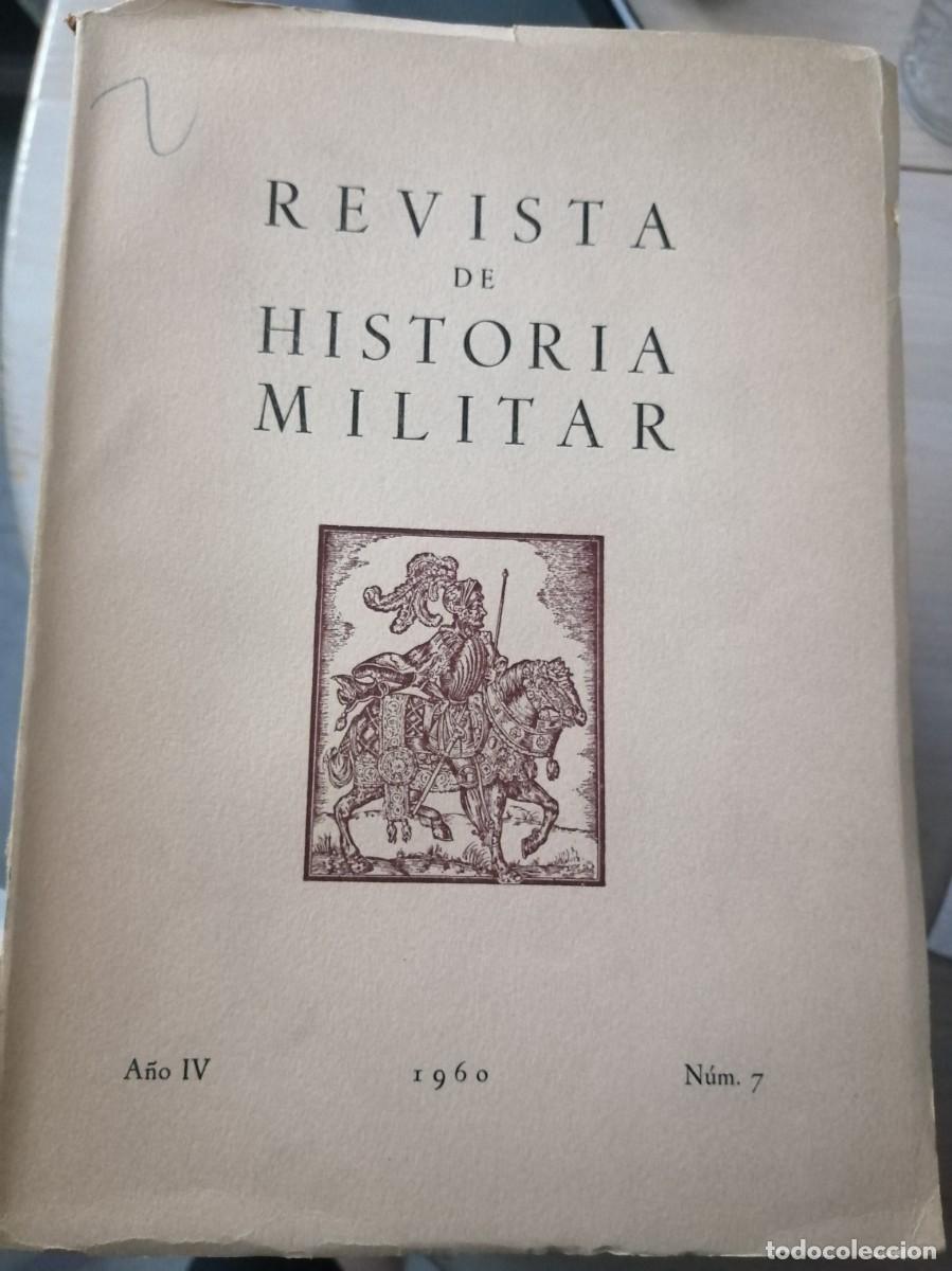 Libros de segunda mano: N&Uacute;MERO 7&deg; 1960 REVISTA DE HISTORIA MILITAR ESPA&Ntilde;OLA ARMADA EJ&Eacute;RCITO HISTORIA ANTIGUA PARACAS RHM
