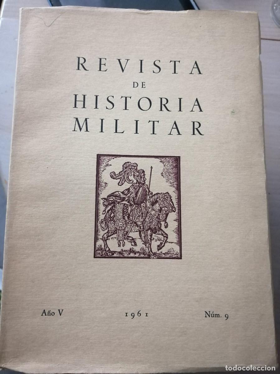 Libros de segunda mano: N&Uacute;MERO 9&deg; 1961 REVISTA DE HISTORIA MILITAR ESPA&Ntilde;OLA ARMADA EJ&Eacute;RCITO HISTORIA ANTIGUA PARACAS RHM