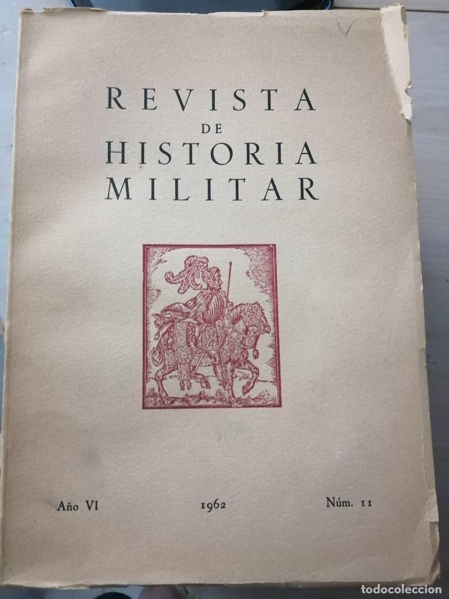 Libros de segunda mano: N&Uacute;MERO 11&deg; 1962 REVISTA DE HISTORIA MILITAR ESPA&Ntilde;OLA ARMADA EJ&Eacute;RCITO HISTORIA ANTIGUA PARACAS RHM