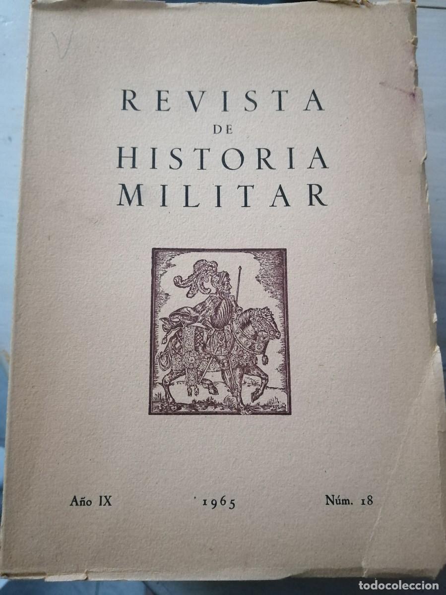 Libros de segunda mano: N&Uacute;MERO 18&deg; 1965 REVISTA DE HISTORIA MILITAR ESPA&Ntilde;OLA ARMADA EJ&Eacute;RCITO HISTORIA ANTIGUA PARACAS RHM