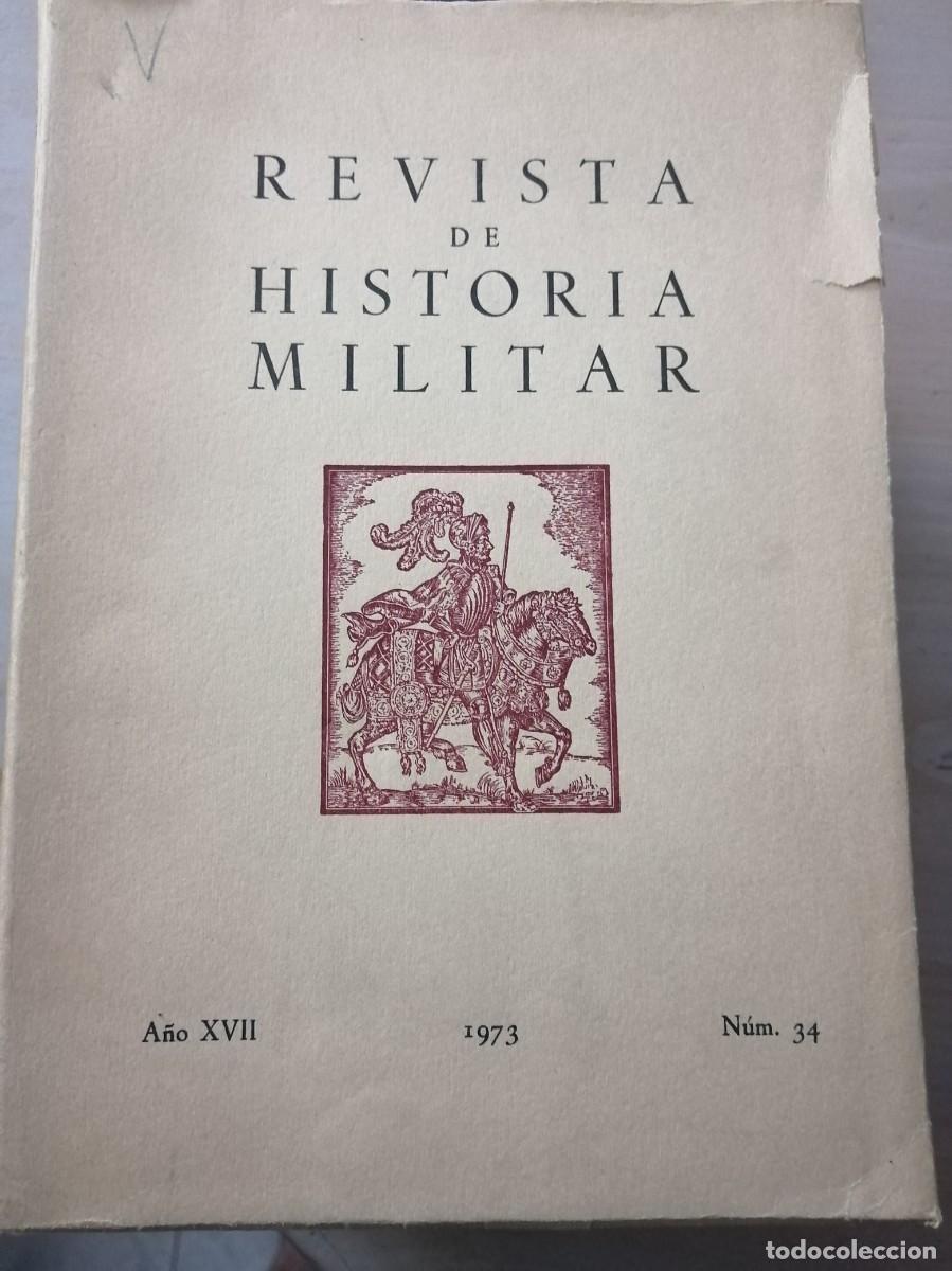 Libros de segunda mano: N&Uacute;MERO 34&deg; 1973 REVISTA DE HISTORIA MILITAR ESPA&Ntilde;OLA ARMADA EJ&Eacute;RCITO HISTORIA ANTIGUA PARACAS RHM