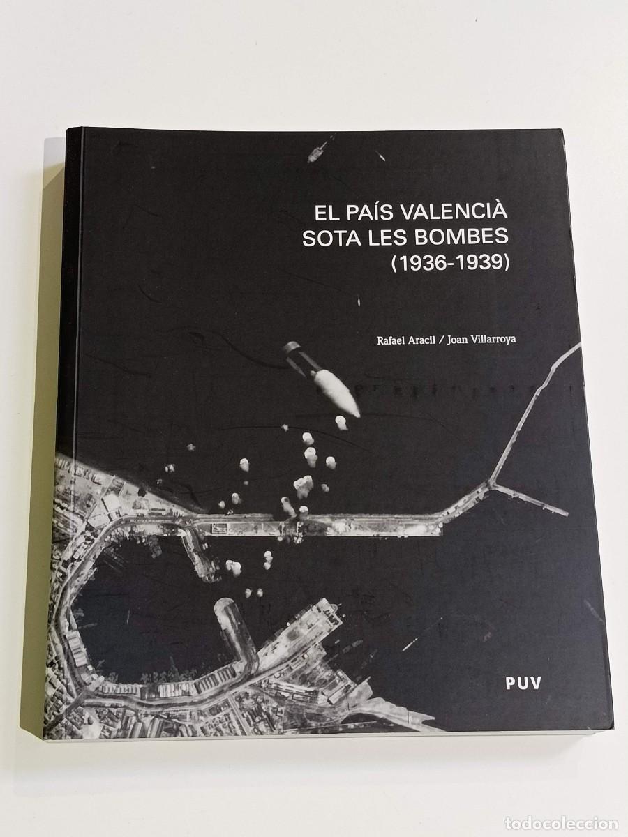 Libros de segunda mano: El pais valencia sota les bombes 1936-1939