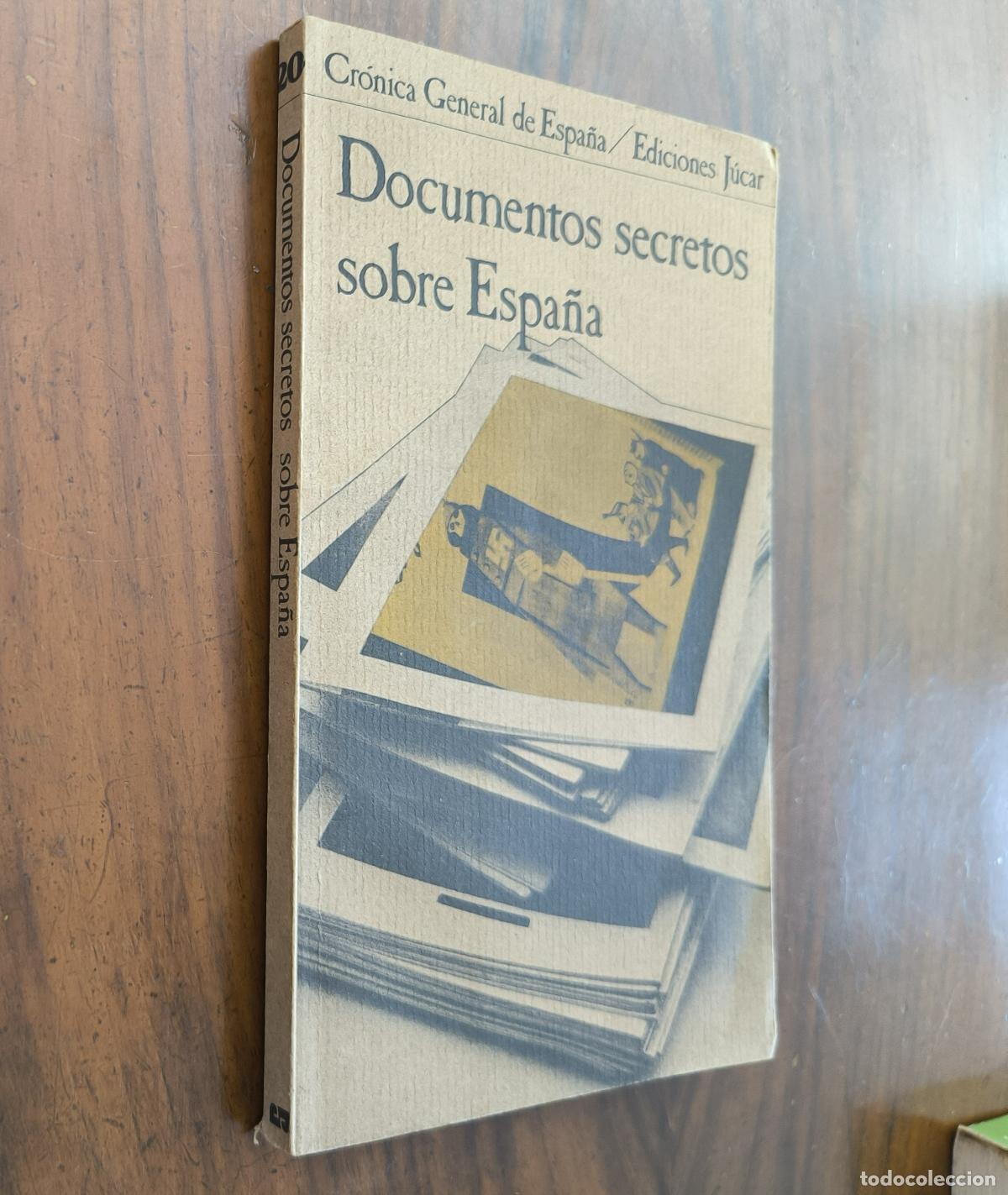 Libros de segunda mano: DOCUMENTOS SECRETOS SOBRE ESPA&Ntilde;A