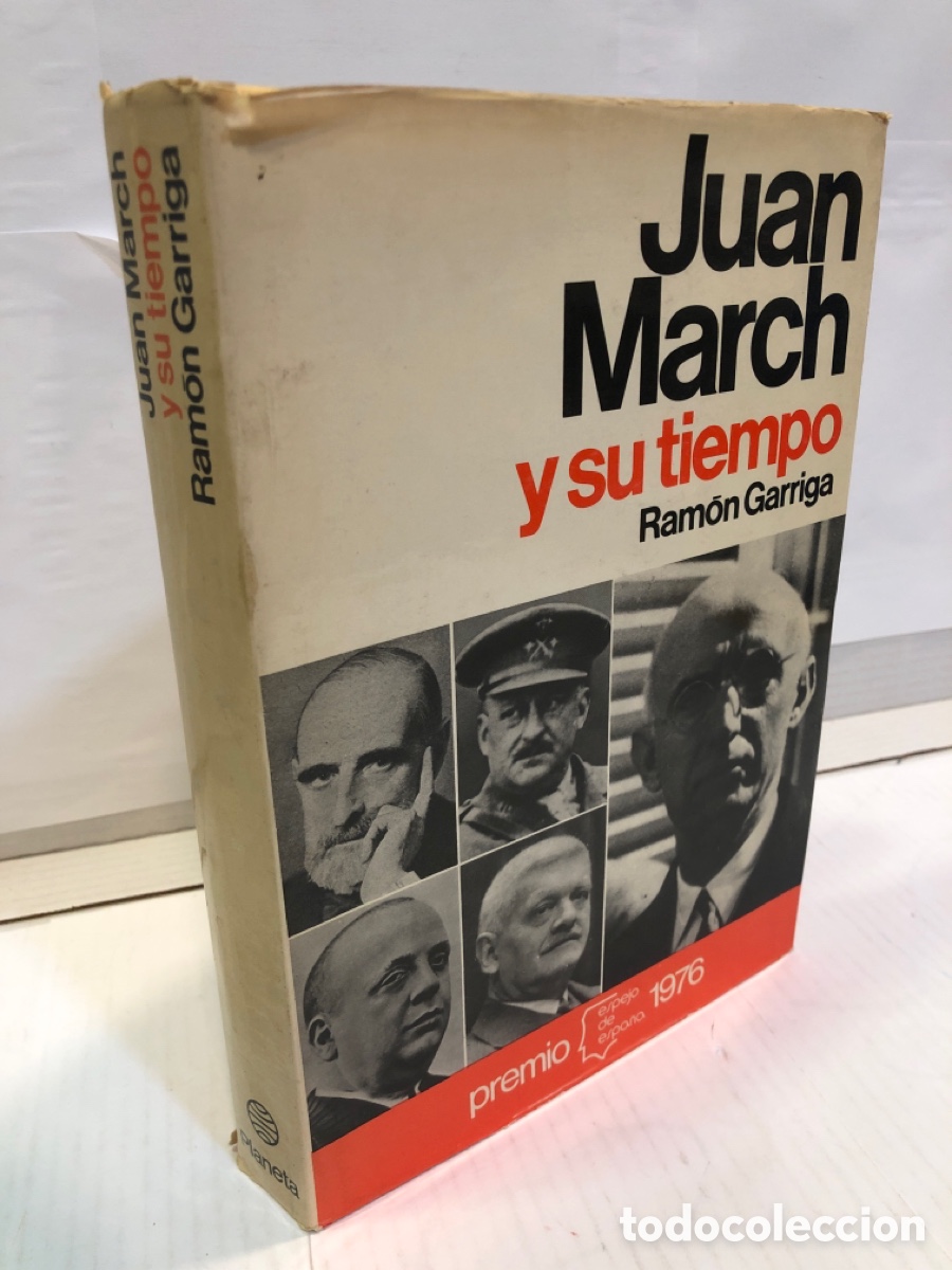 Libros de segunda mano: Ram&oacute;n Garriga - Juan March y su tiempo