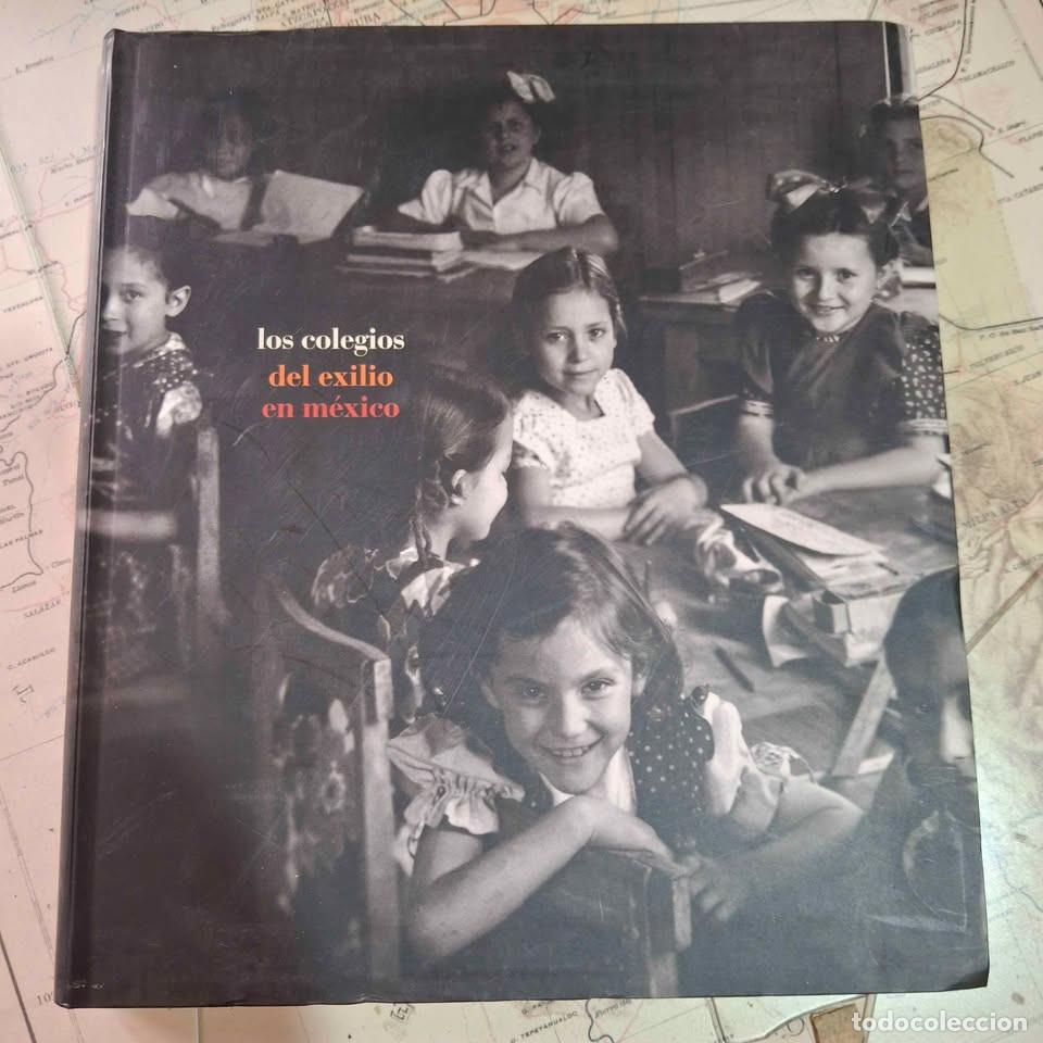 Libros de segunda mano: Los Colegios del Exilio en M&eacute;xico. 2005 - Foto 1