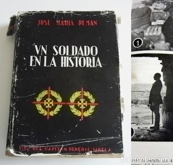Libros de segunda mano: UN SOLDADO EN LA HISTORIA LIBRO JOS&Eacute; MAR&Iacute;A PEM&Aacute;N BIOGRAF&Iacute;A DE C GENERAL VARELA GUERRA CIVIL EJ&Eacute;RCITO