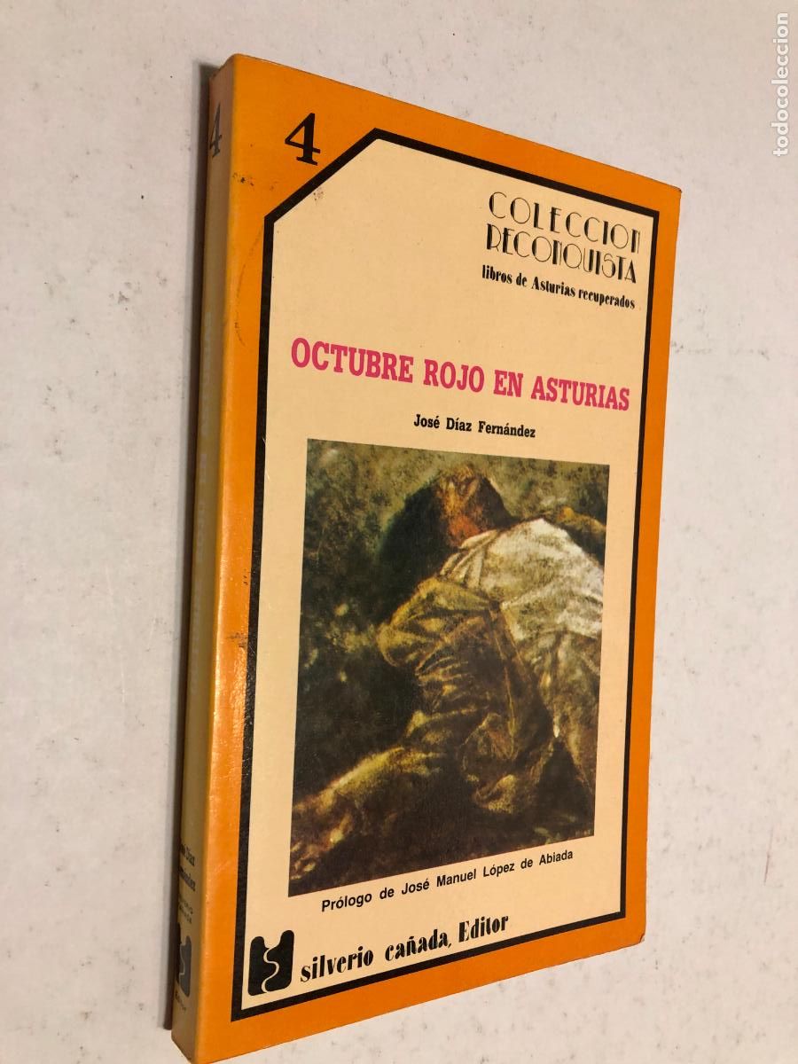 Libros de segunda mano: Libro Octubre Rojo en Asturias - Jos&eacute; D&iacute;az Fern&aacute;ndez - Ed. Silverio Ca&ntilde;ada 1984
