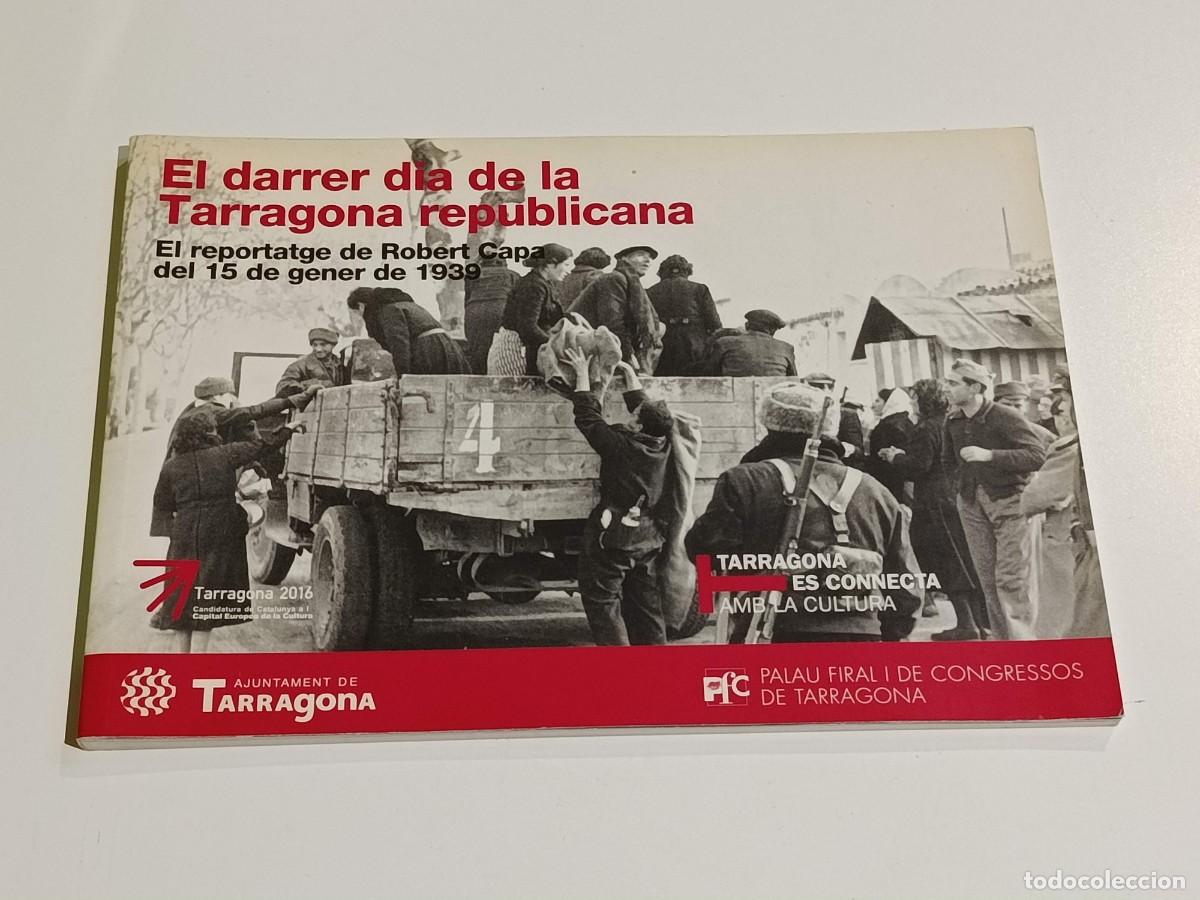 Libros de segunda mano: El Carrer d&iacute;a de la Tarragona republicana