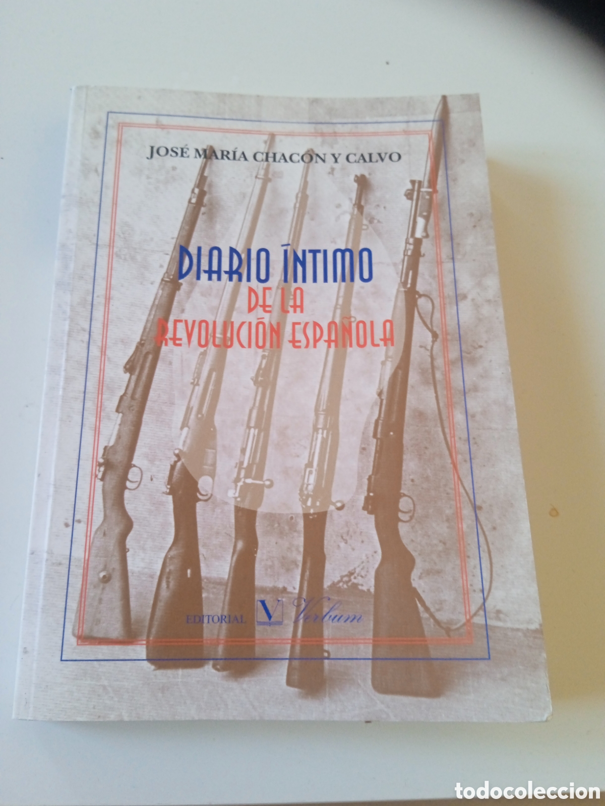 Libros de segunda mano: Diario &iacute;ntimo de la revoluci&oacute;n espa&ntilde;ola Jos&eacute; maria Chac&oacute;n y Calvo