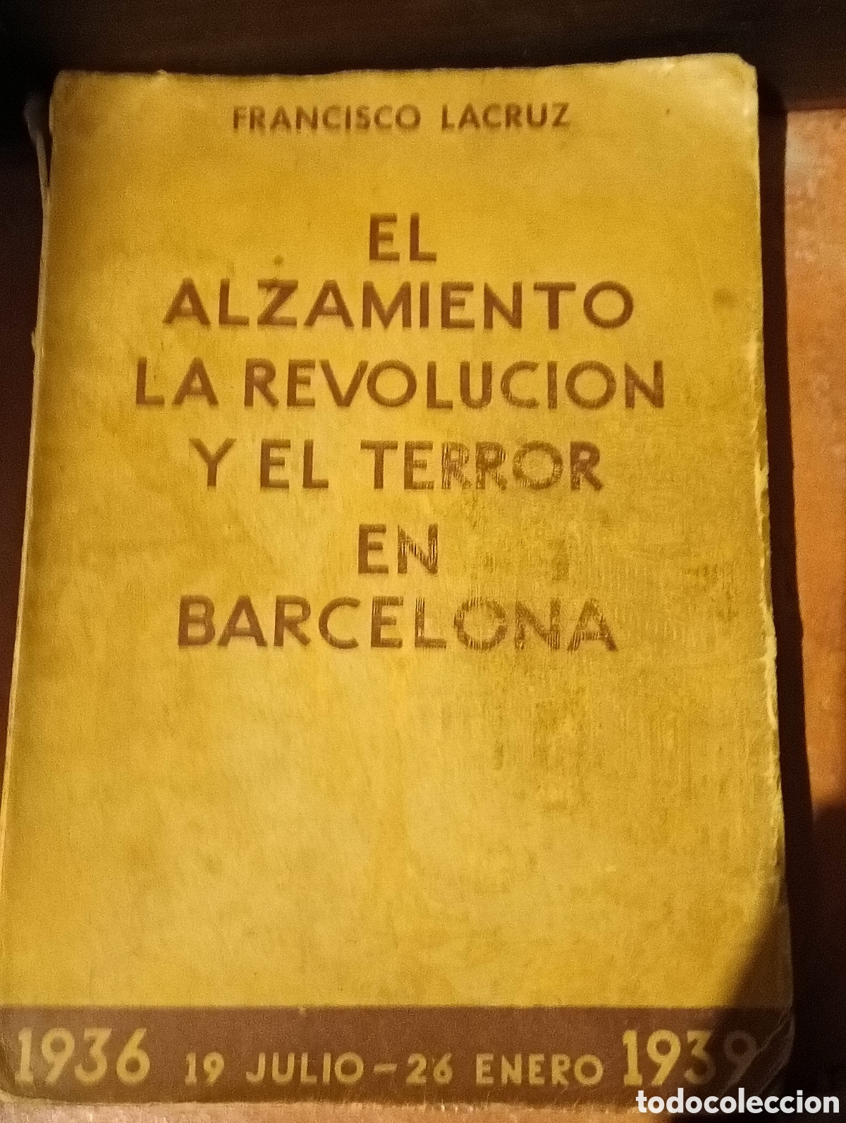 Libros de segunda mano: El alzamiento la revoluci&oacute;n y el terror en Barcelona guerra civil
