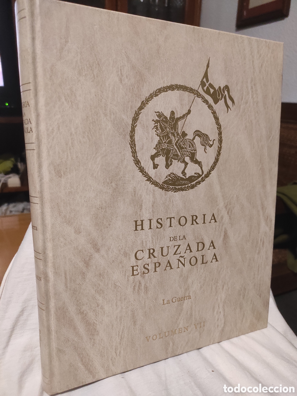 Libros de segunda mano: GUERRA CIVIL : HISTORIA DE LA CRUZADA ESPA&Ntilde;OLA, VOLUMEN VII. EDICION MODERNA 1984