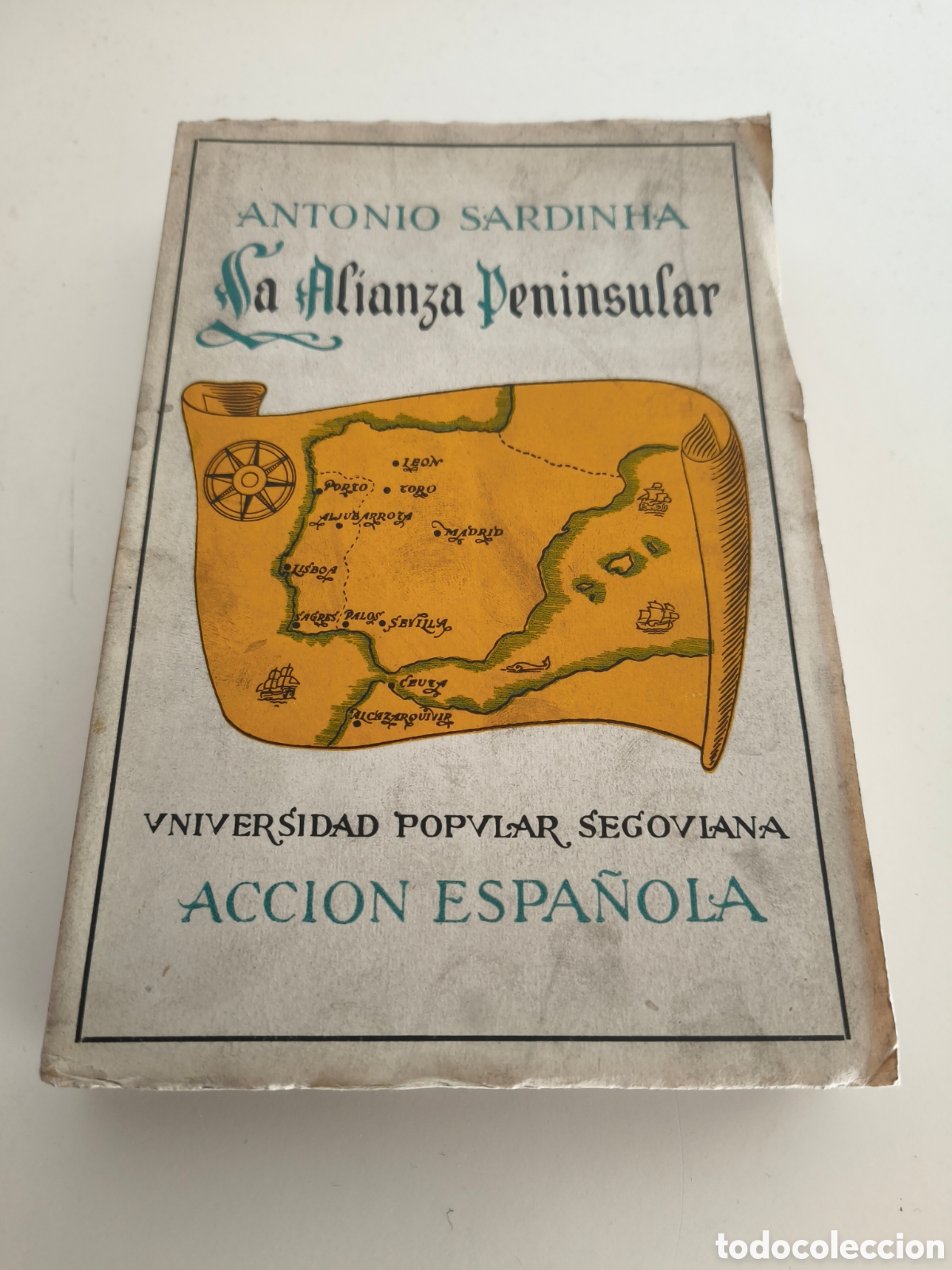 Livros em segunda m&atilde;o: LA ALIANZA PENINSULAR. - SARDINHA, Antonio. SEGOVIA, 1939