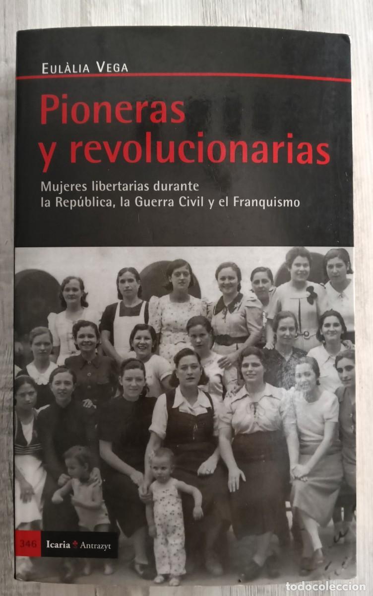 Libros de segunda mano: Pioneras y Revolucionarias - Eulalia Vega
