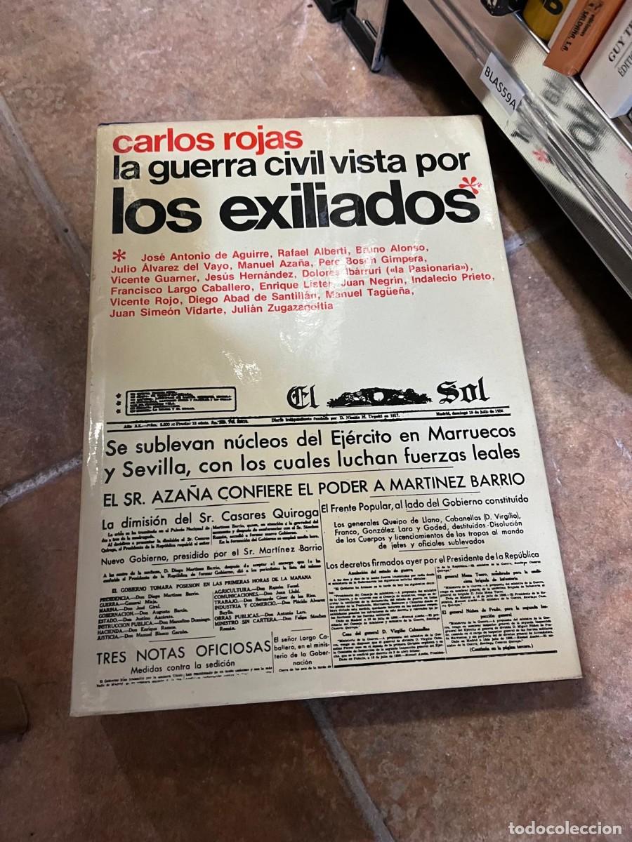 Libros de segunda mano: BLAS59A &mdash; La guerra civil vista por los exiliados &mdash; Carlos Rojas &mdash;