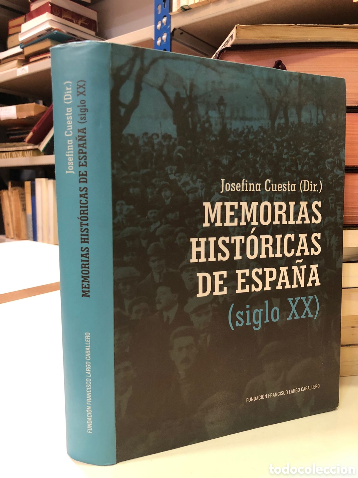 Libri di seconda mano: Memorias hist&oacute;ricas de Espa&ntilde;a (siglo XX) - Josefina Cuesta (Dir.)