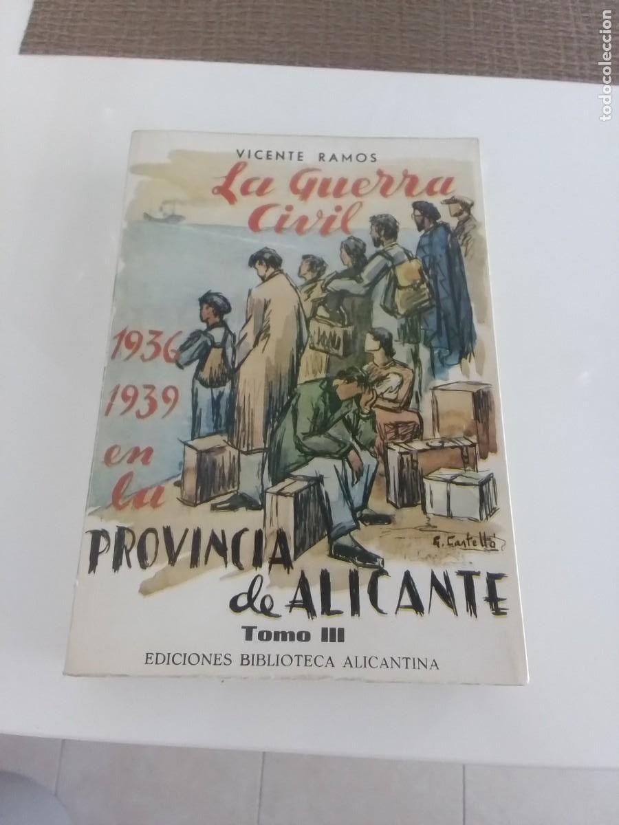 Libros de segunda mano: Vicente Ramos - La Guerra Civil en la provincia de Alicante 1936-1939. Tomo III - historia (raro)