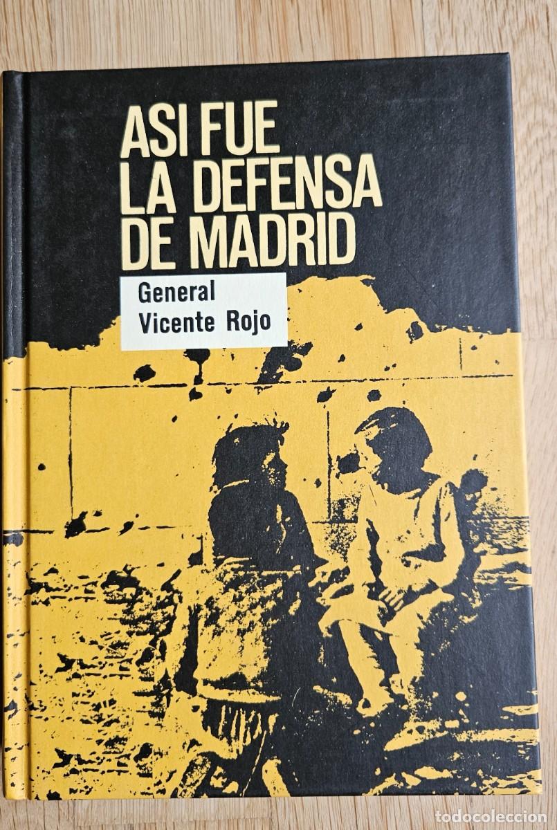 Libros de segunda mano: Asi fue la defensa de Madrid. General Vicente Rojo