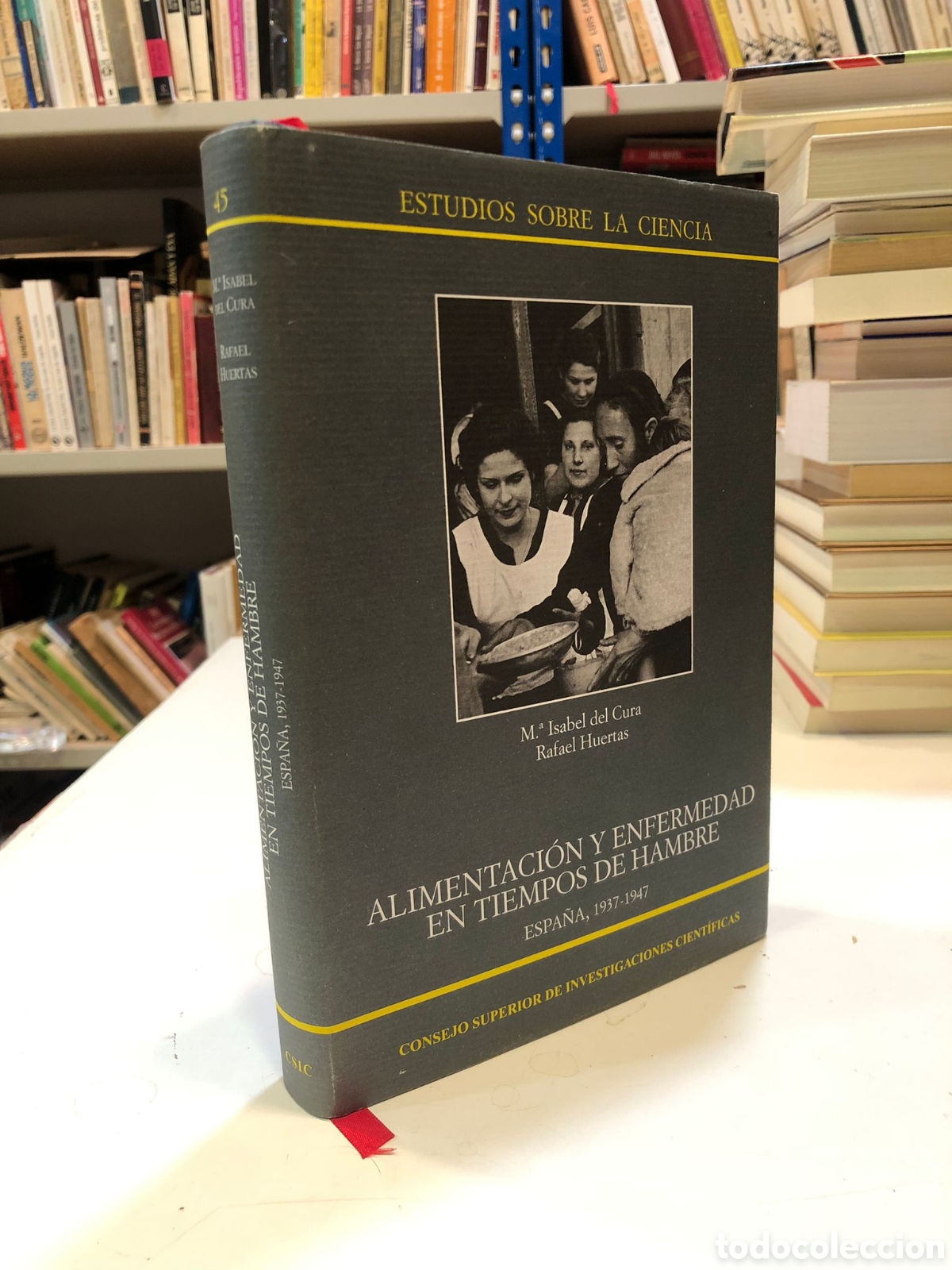 Libri di seconda mano: Alimentaci&oacute;n y enfermedad en tiempos de hambre. Espa&ntilde;a 1937-1947 - M. Isabel del Cura y R. Huertas