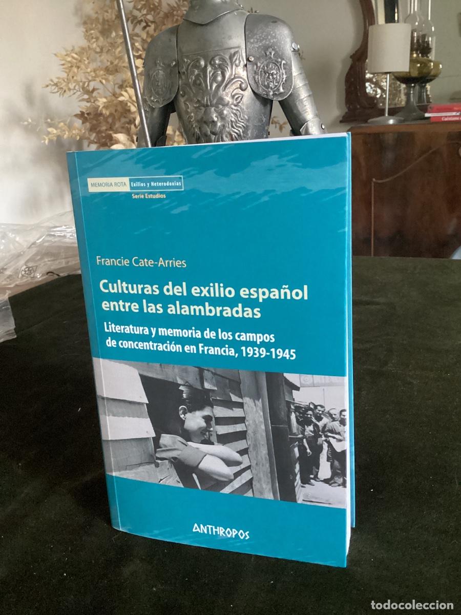 Libros de segunda mano: LITERATURA Y MEMORIA CAMPOE DE CONCENTRACI&Oacute;N. CULTURAS DEL EXILIO ESPA&Ntilde;OL ENTRE LAS ALAMBRADAS