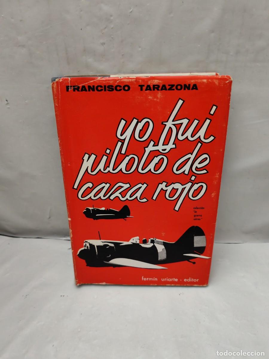 Libros de segunda mano: Yo fui piloto de caza rojo (Primera edici&oacute;n, tapa dura)
