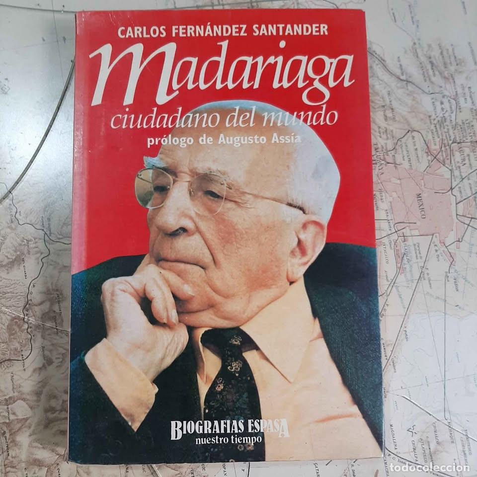 Libros de segunda mano: Salvador de Madariaga. Ciudadano del Mundo. Carlos Fern&aacute;ndez Santander. 1991