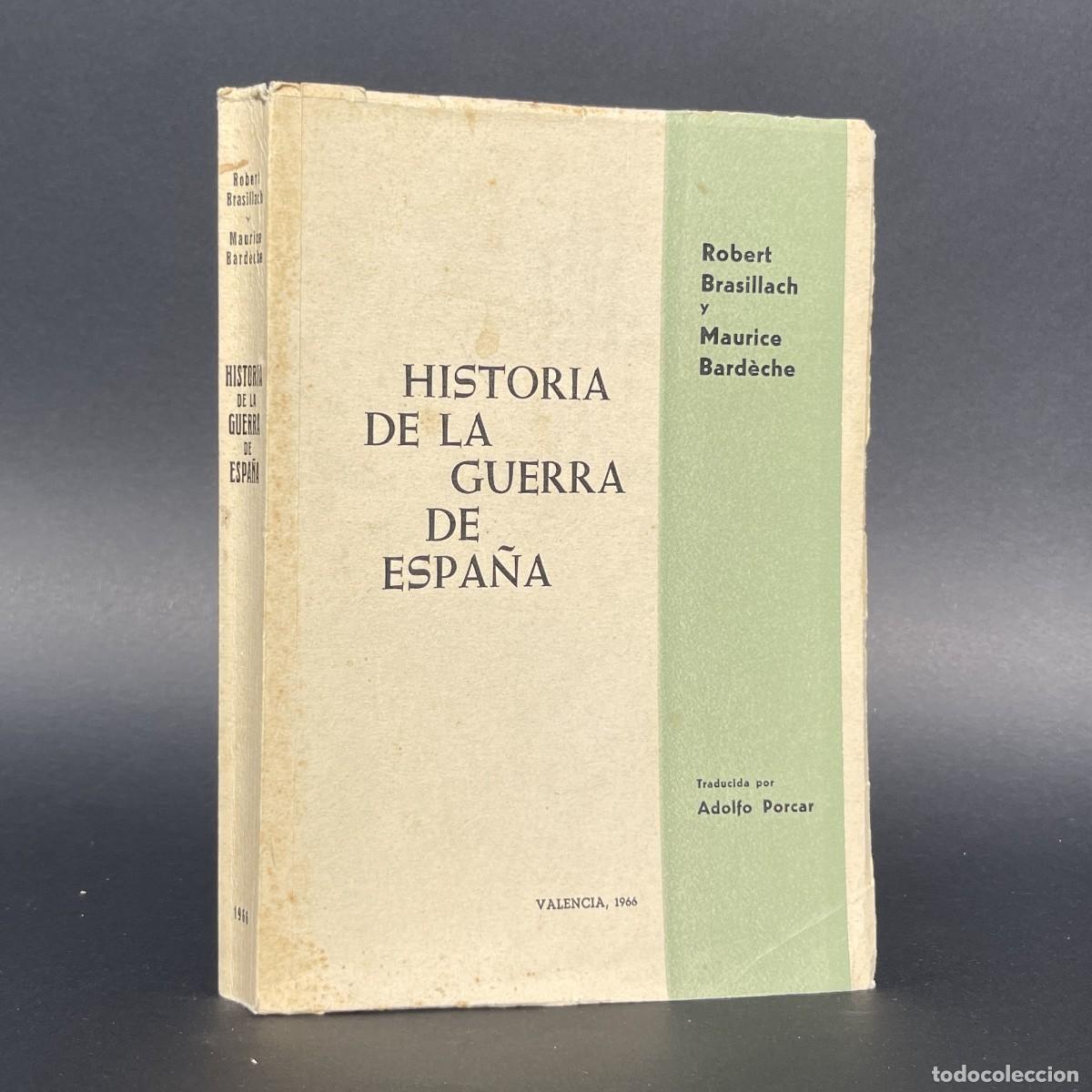 Livres d'occasion: Historia de la guerra de Espa&ntilde;a - Brasillach - Guerra civil - Historia