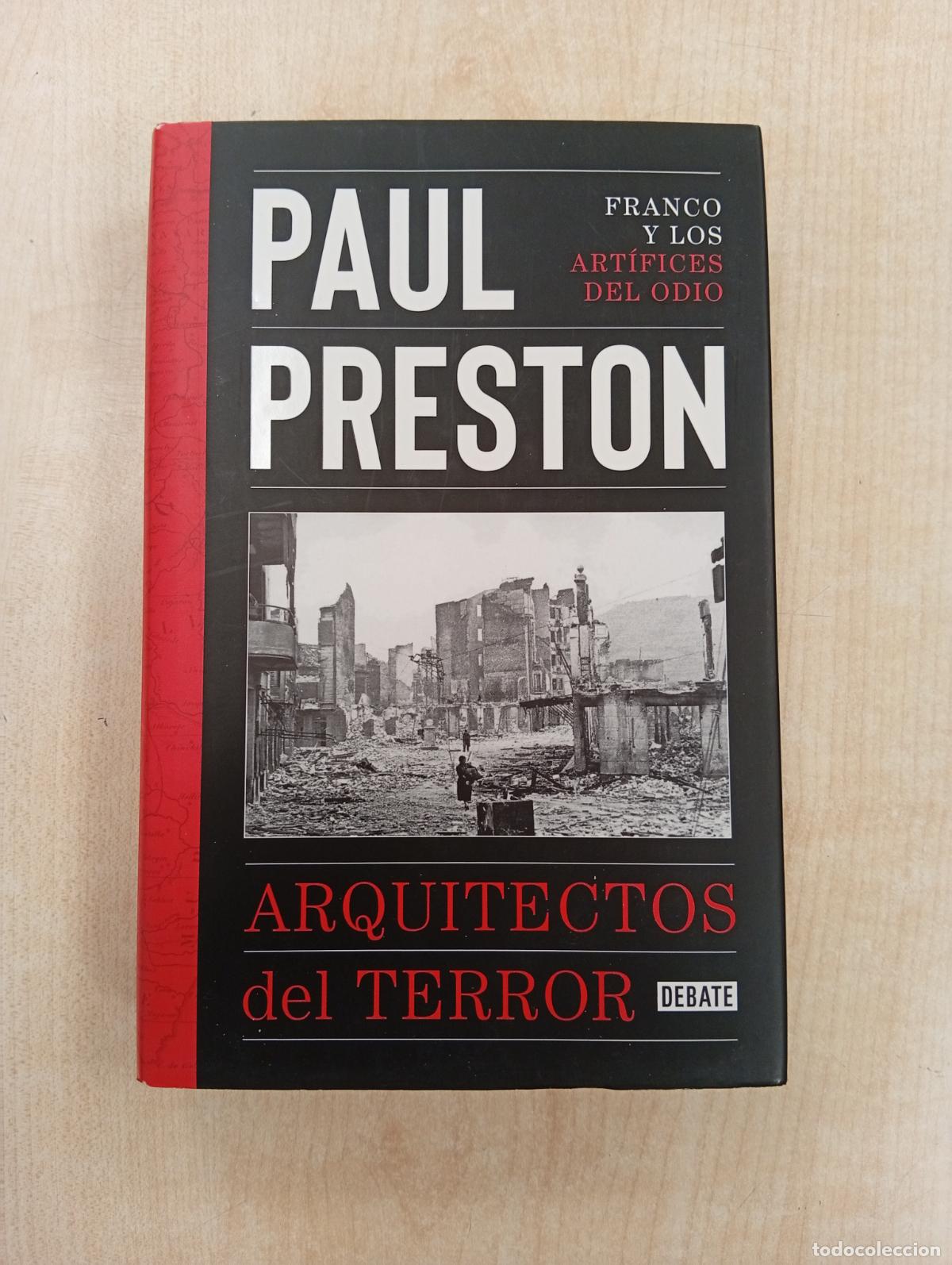 Libros de segunda mano: ARQUITECTOS DEL TERROR - PAUL PRESTON - Foto 1