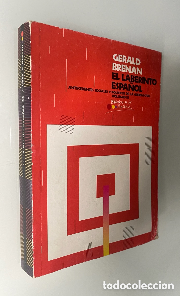 Livres d'occasion: El laberinto espa&ntilde;ol: Antecedentes sociales y pol&iacute;ticos de la Guerra Civil (Vol. II) - BRENAN, Geral