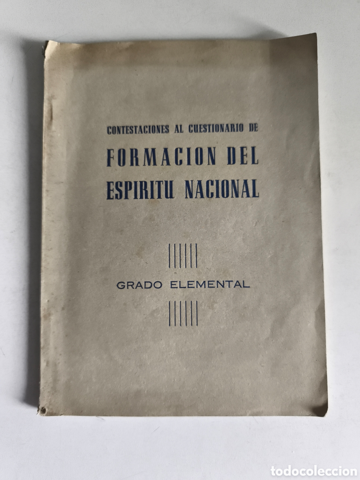 Libros de segunda mano: Antiguo libro Formaci&oacute;n del Esp&iacute;ritu Nacional Grado Elemental