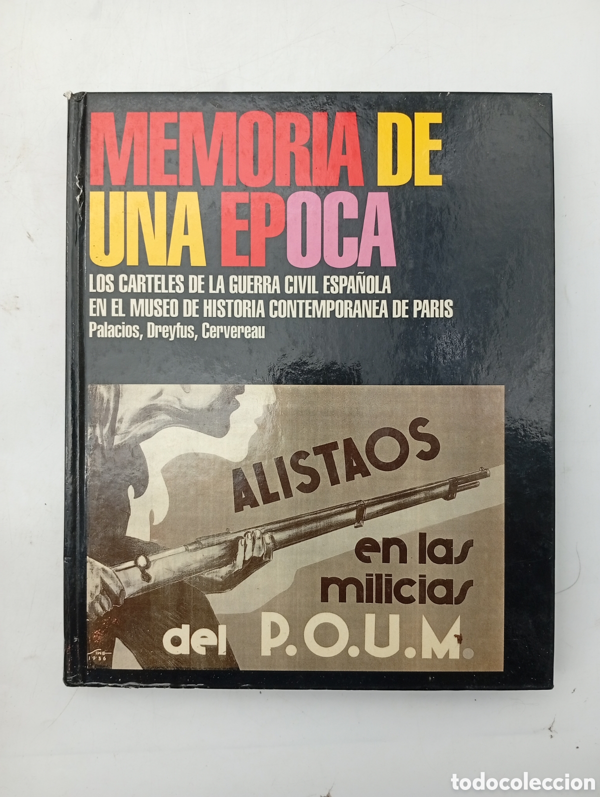 Libros de segunda mano: Memoria de una &eacute;poca carteles guerra civil